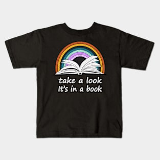 Take a Look, it's In a Book Kids T-Shirt